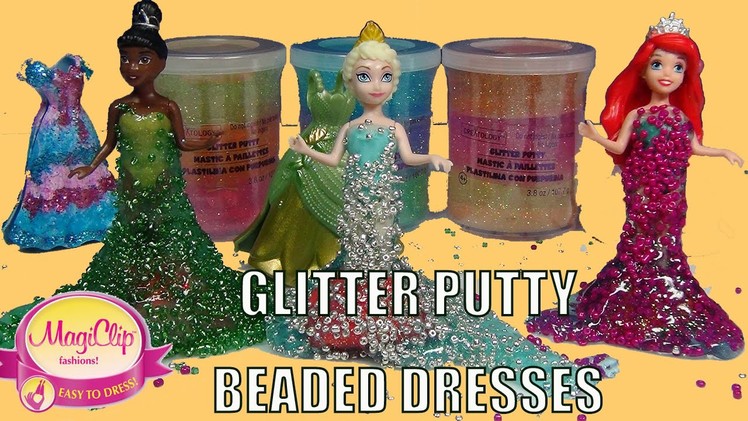 Glitter Slime Putty Princess Magiclip Dresses Beaded.  Princess Ariel Elsa  Tiana Elssa educativo