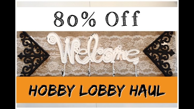 HOBBY LOBBY HAUL | 80% Off Sale | momma from scratch