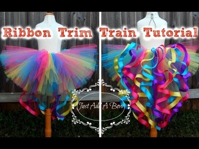 HOW TO: Make a Ribbon Trim Tutu with a Train by Just Add A Bow