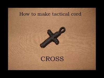 How to make a Tactical Cord Cross