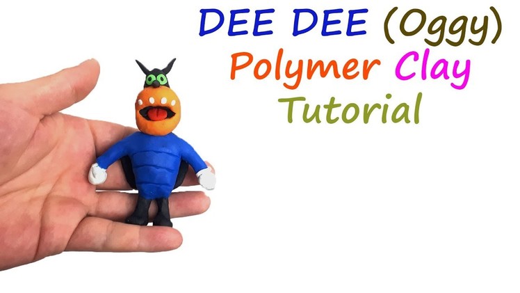 How To Make Oggy And The Cockroaches DEE DEE Character Polymer Clay Tutorial