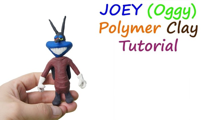 How To Make Oggy And The Cockroaches JOEY Character Polymer Clay Tutorial