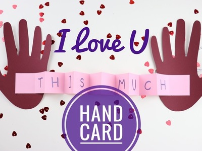 I Love You This Much Hand Card Tutorial - Crafts n' Creations