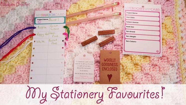My Crochet Stationery & Finishing Touch Favourites!