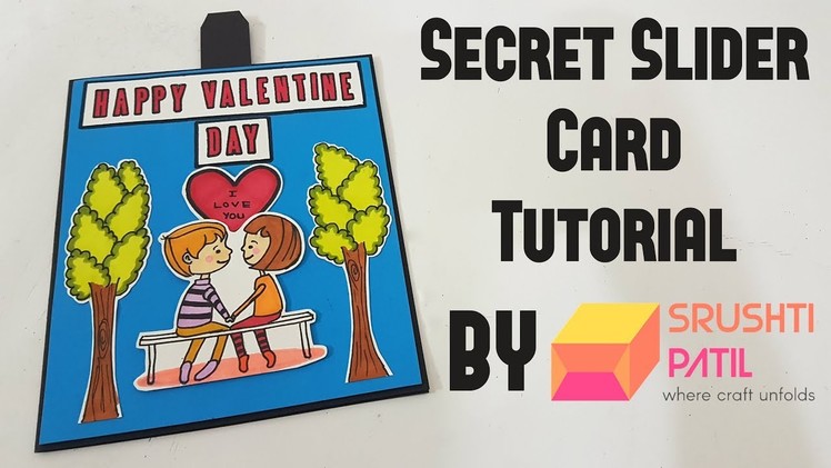 Secret Slider Card Tutorial by Srushti Patil | Valentine's Special