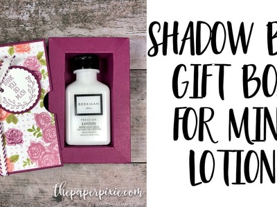 Shadow Box Gift Box for Mini Lotion