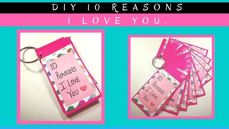 Valentine's Day Special : How to make 10 reasons I love You mini gift for your boyfriend,girlfriend.
