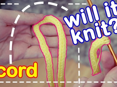 Will It Knit? ICORD - Knitting With Icord