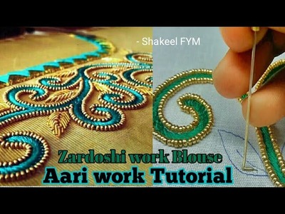 Zardoshi work blouse design tutorial | Aari work | Hand Embroidery