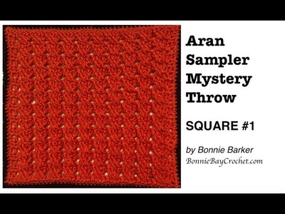 Aran Sampler Mystery Throw, SQUARE #1, by Bonnie Barker