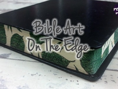Bible Art On The Edge - Bible Art Journaling Challenge Week 40