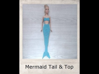 Crochet Barbie Mermaid Tail & Top - Tutorial