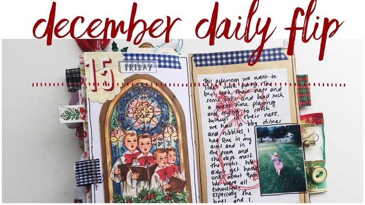 December Daily 2017 | Days 15-21 | Traveler's Notebook Flip Through