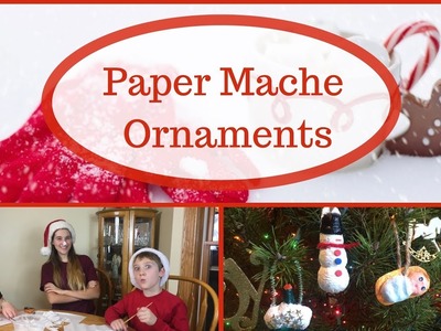 Easy Papier Mache Ornaments - No Plaster of Paris!