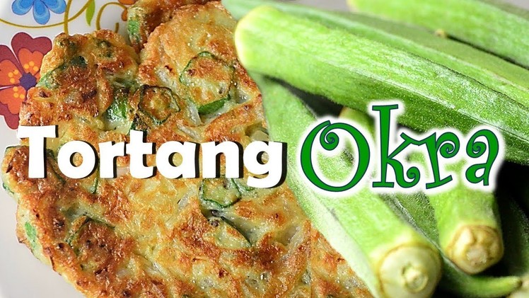Healthy Tortang Okra (Omelette Ladies Finger) | It's More Fun in the Kitchen