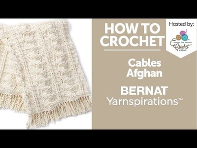 How to Crochet Cables Afghan