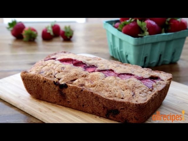 How to Make Strawberry Bread | Strawberry Recipes | AllRecipes