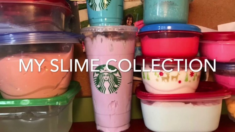 •My Slime Collection•