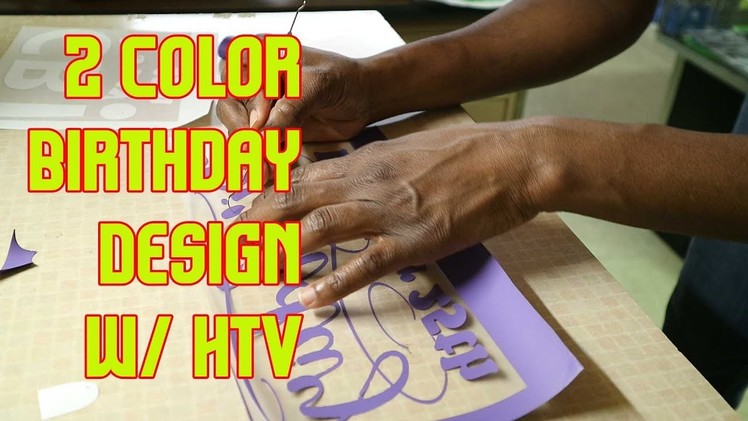 Printing T-shirts:  2 Color B-Day Design w. HTV