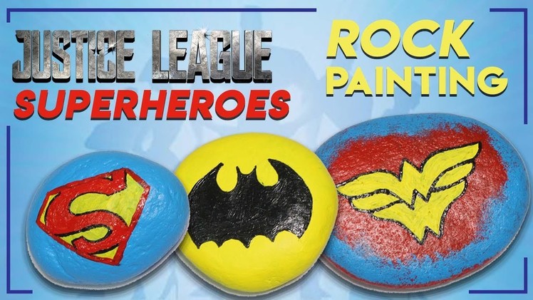 Rock Painting | JUSTICE LEAGUE Superheroes Crafts | Superman | Batman | Wonder Woman