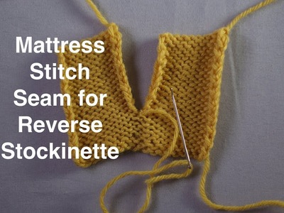 Seaming Reverse Stockinette (purl side) Using Mattress Stitch. Technique Tuesday
