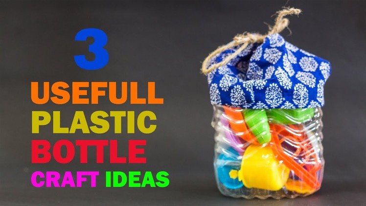 3 Useful Plastic Bottle Craft Ideas