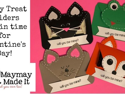 Cat, Fox, Mouse and Frog OH MY!  Valentine Treat Holder Tutorial