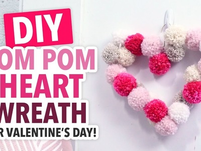DIY Valentine’s Day Pom Pom Heart Wreath - HGTV Handmade
