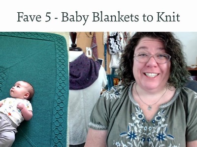 Favorite 5 - Baby Blankets to Knit