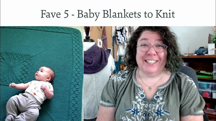Favorite 5 - Baby Blankets to Knit