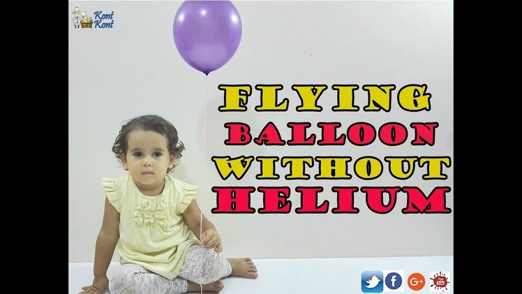 Flying Balloon Without HELIUM With BABY CHEMIST