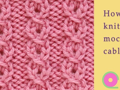 How to knit mock cables. Knitting tutorial