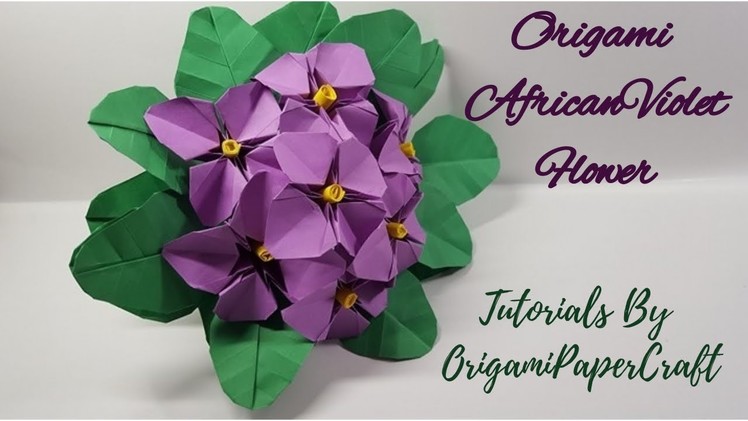 How To Make Origami African Violet (Flower,Stamen, Leaf, Stem) Tutorial By OrigamiPaperCraft