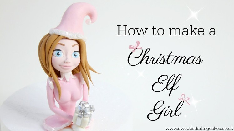 How to model a Fondant Christmas Elf Girl