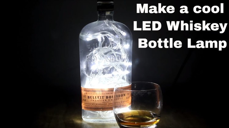 Make a Cool Light From a Whiskey Bottle