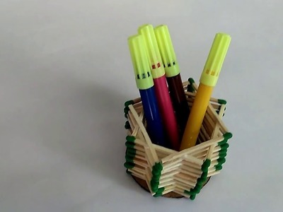 Matchstick craft idea | Matchstick pen stand