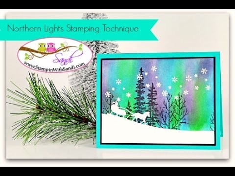 Rubber Stamping Technique - Northern Lights - created with the Stampin Up Wonderland Stamp Set
