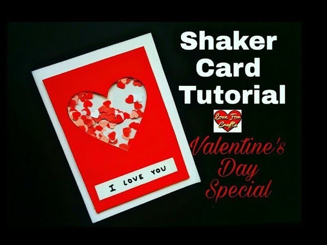 Shaker Card Tutorial | DIY - Valentine's Day Gift Idea (Requested Video)