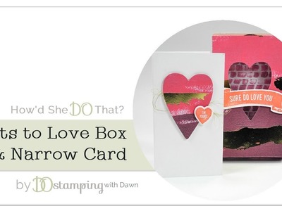 Stampin' Up! Lots to Love Box & Card by DOstamping