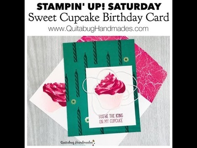 Stampin' Up! Saturday| Sweet Cupcake Birthday Card