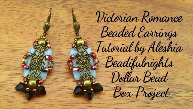 Victorian Romance Beaded Earrings Tutorial