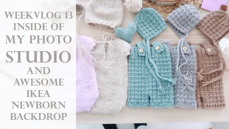 Weekvlog 13 -  Showing My Photo Studio (Newborn.Cake Smash) and perfect Ikea blanket backdrop