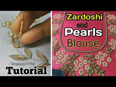 Zardoshi and pearls blouse tutorial | Aari work | Hand Embroidery