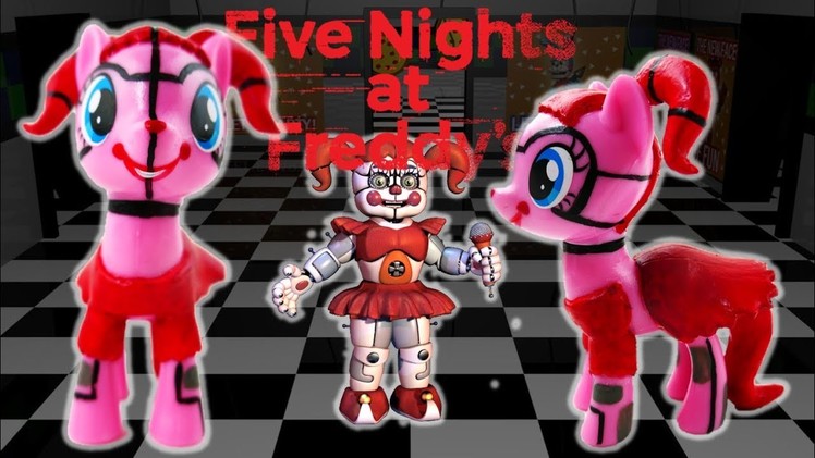 Custom FNaF Circus Baby Pinkie Pie Pony - Five Nights at Freddy's  DIY Toy Tutorial