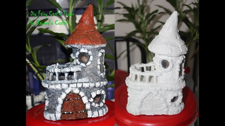 Diy Fariy Castle making with home made paper clay and tissue paper roll