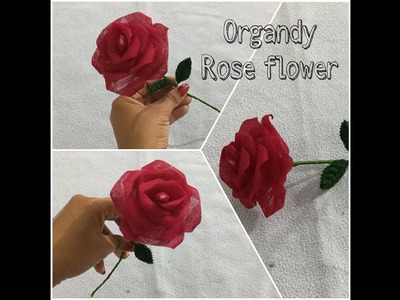 DIY How To Make Rose Flower From Organdy Cloth || Cloth Flowers