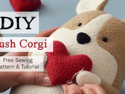 DIY Plush Corgi—Quigley the Corgi FREE Sewing Pattern and Tutorial