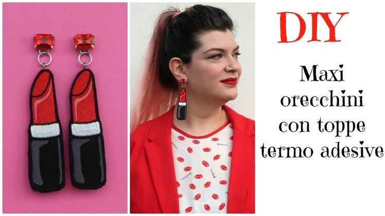 #DIY: tutorial maxi orecchini con toppe termo adesive