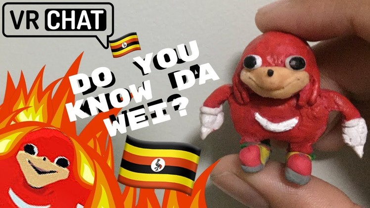 DIY ugandan knuckles from "VR chat" - clay tutorial