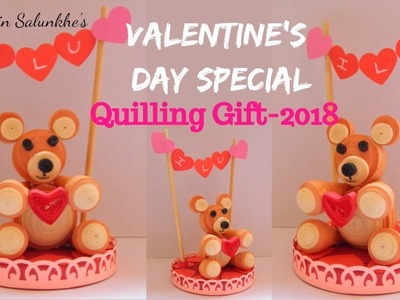 Diy Valentine's day Special quilling gift ideas 2018. Quilled Teddy Bear turorial 2018
